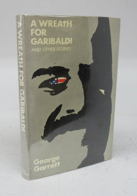 A Wreath For Garibaldi and Other Stories