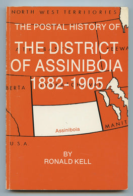 The Postal History of the District of Assiniboia 1882-1905