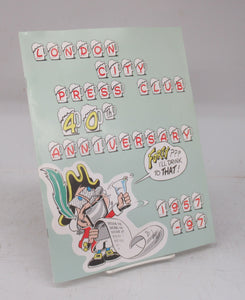 London City Press Club 40th Anniversary 1957-97