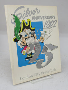 London City Press Club Silver Anniversary 1982