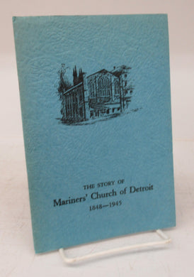 The Story of Mariners' Church of Detroit 1848-1945