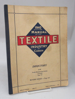 Manual of the Textile Industry of Canada, 1940