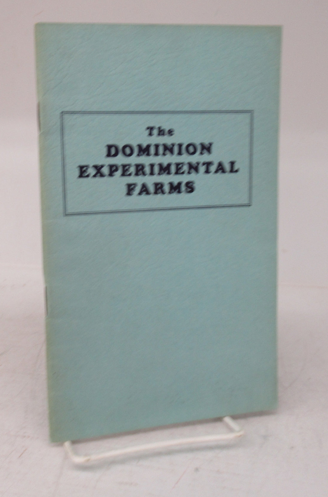 The Dominion Experimental Farms