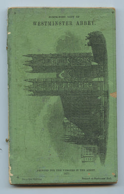 A Historical Description of Westminster Abbey; Its Monuments and Curiosities