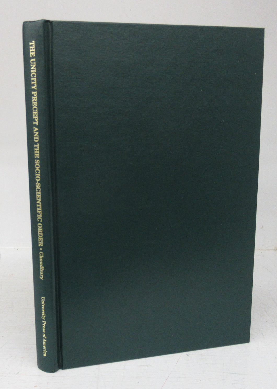 The Unicity Precept and the Socio-Scientific Order