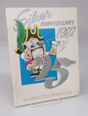 London City Press Club Silver Anniversary 1982