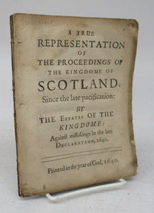 A True Representation of the Proceedings of the Kingdome of Scotland