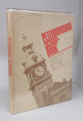 Peterborough Scrapbook: a pictorial history of the City of Peterborough 1825-1975