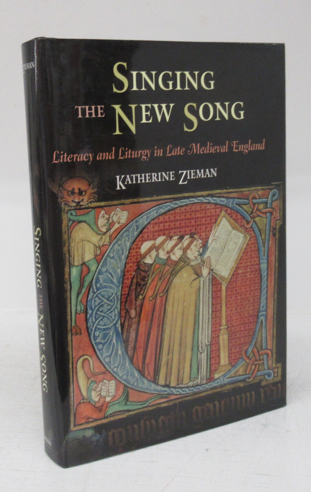 Singing the New Song: Literacy and Liturgy in Late Medieval England