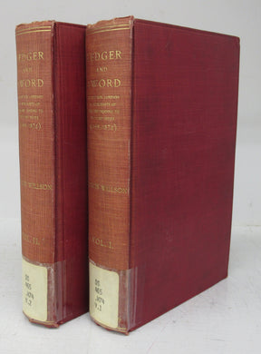 Ledger and Sword Or, The Honourable Company of Merchants of England Trading to the East Indies (1599-1874). 2 vols.