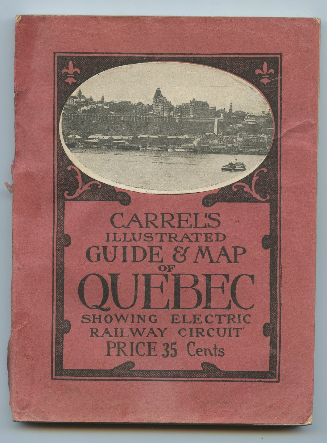 Carrel's Ilustrated Guide & Map of Quebec