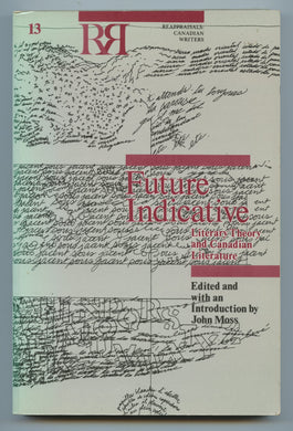 Future Indicative: Literary Theory and Canadian Literature
