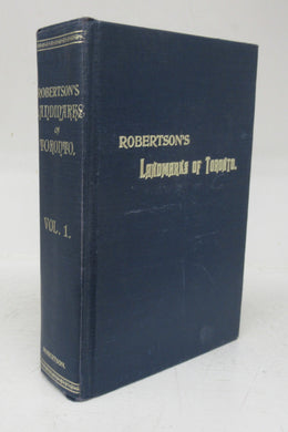 Robertson's Landmarks of Toronto Vol. 1