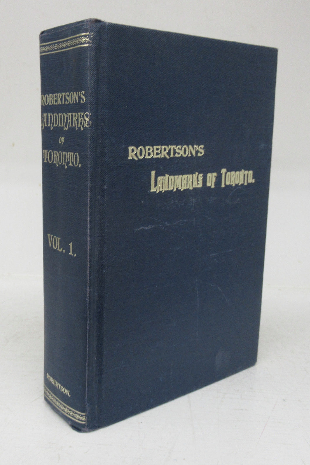 Robertson's Landmarks of Toronto Vol. 1