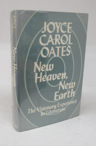 New Heaven, New Earth: The Visionary Experience In Literature