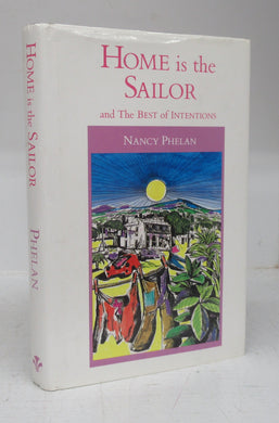 Home is the Sailor and The Best of Intentions