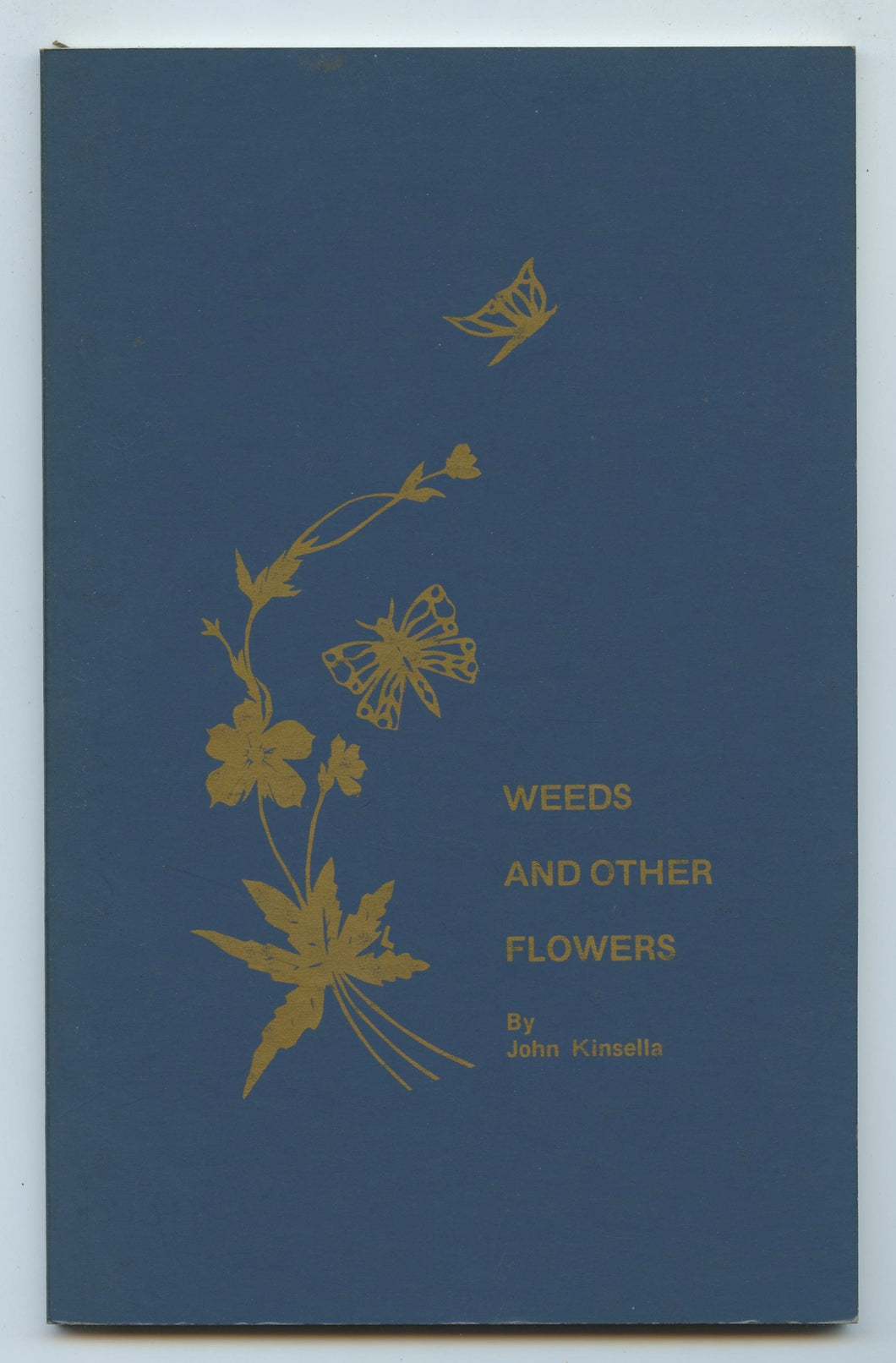 Weeds And Other Flowers