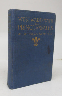 Westward With the Prince of Wales