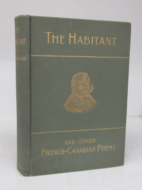 The Habitant and Other French-Canadian Poems