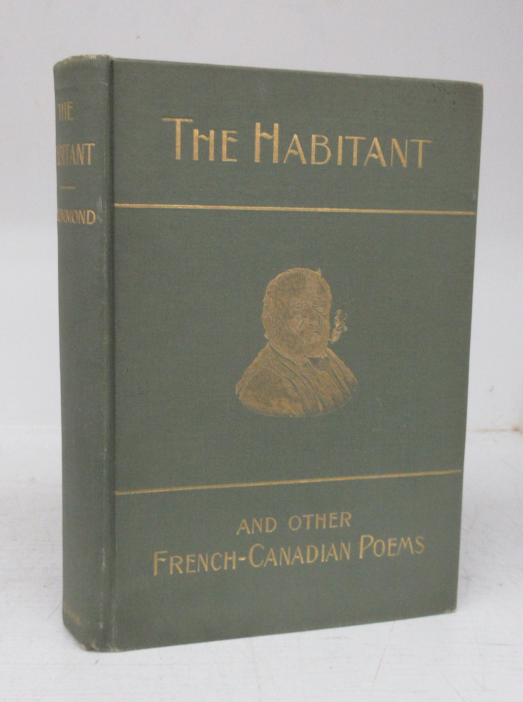 The Habitant and Other French-Canadian Poems