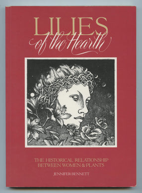 Lilies of the Hearth: The Historical Relationship Between Women & Plants