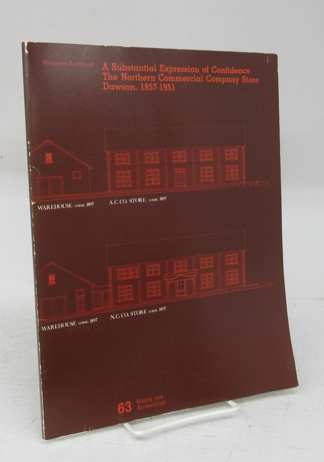 A Substantial Expression of Confidence: The Northern Commercial Company Store, Dawson 1857-1951