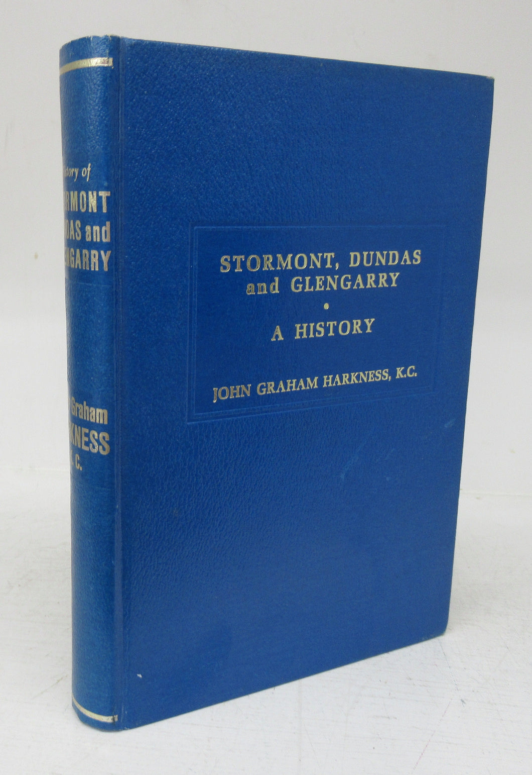 Stormont, Dundas and Glengarry: A History 1784-1945