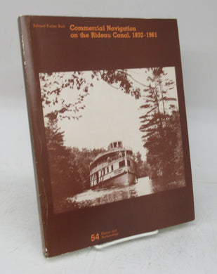 Commercial Navigation on the Rideau Canal, 1832-1961