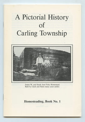 A Pictorial History of Carling Township