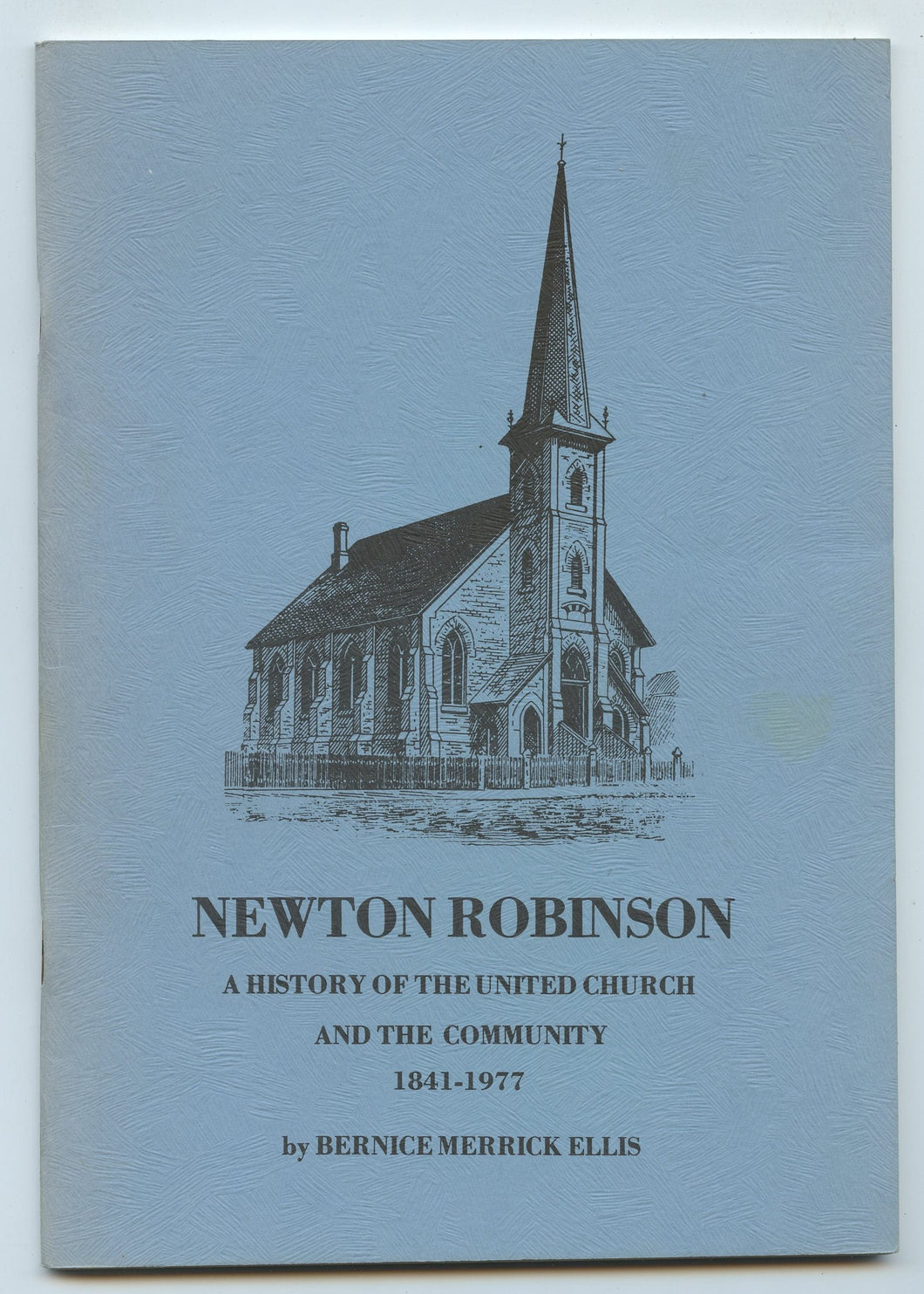 Newton Robinson: A History of the United Church and the Community 1841-1977
