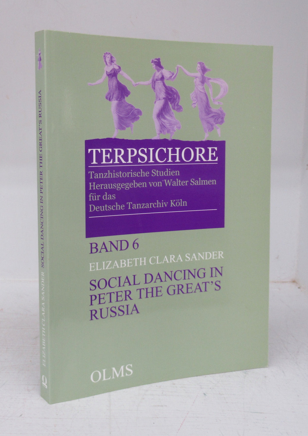 Social Dancing in Peter the Great's Russia: Observations by Holstein Nobleman Friedrich Wilhelm von Bergholz, 1721 to 1725