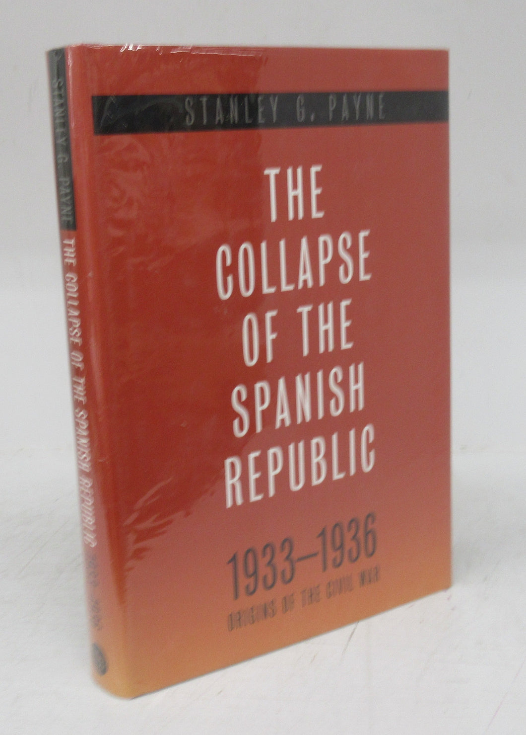 The Collapse of the Spanish Republic 1933-1936: Origins of the Civil War