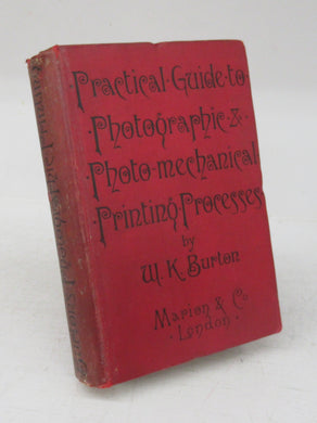 Practical Guide to Photographic & Photo-mechanical Printing  Processes