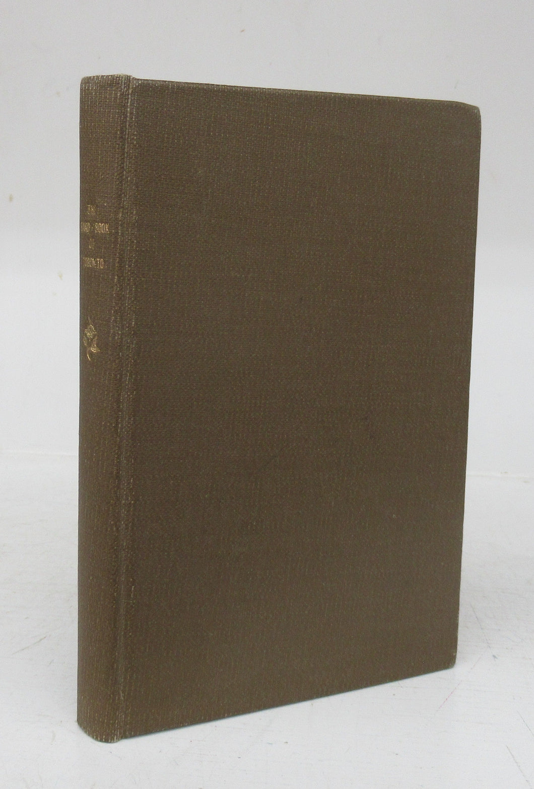 The Hand-Book of Toronto; Containing its Climate, Geology, Natural History, Educational Institutions, Courts of Law, Municipal Arrangements, &c. &c.