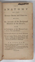The Anatomy of the Human Bones and Nerves. With An Account of the Reciprocal Motions of the Heart, and A Description of the Human Lacteal Sac and Duct.