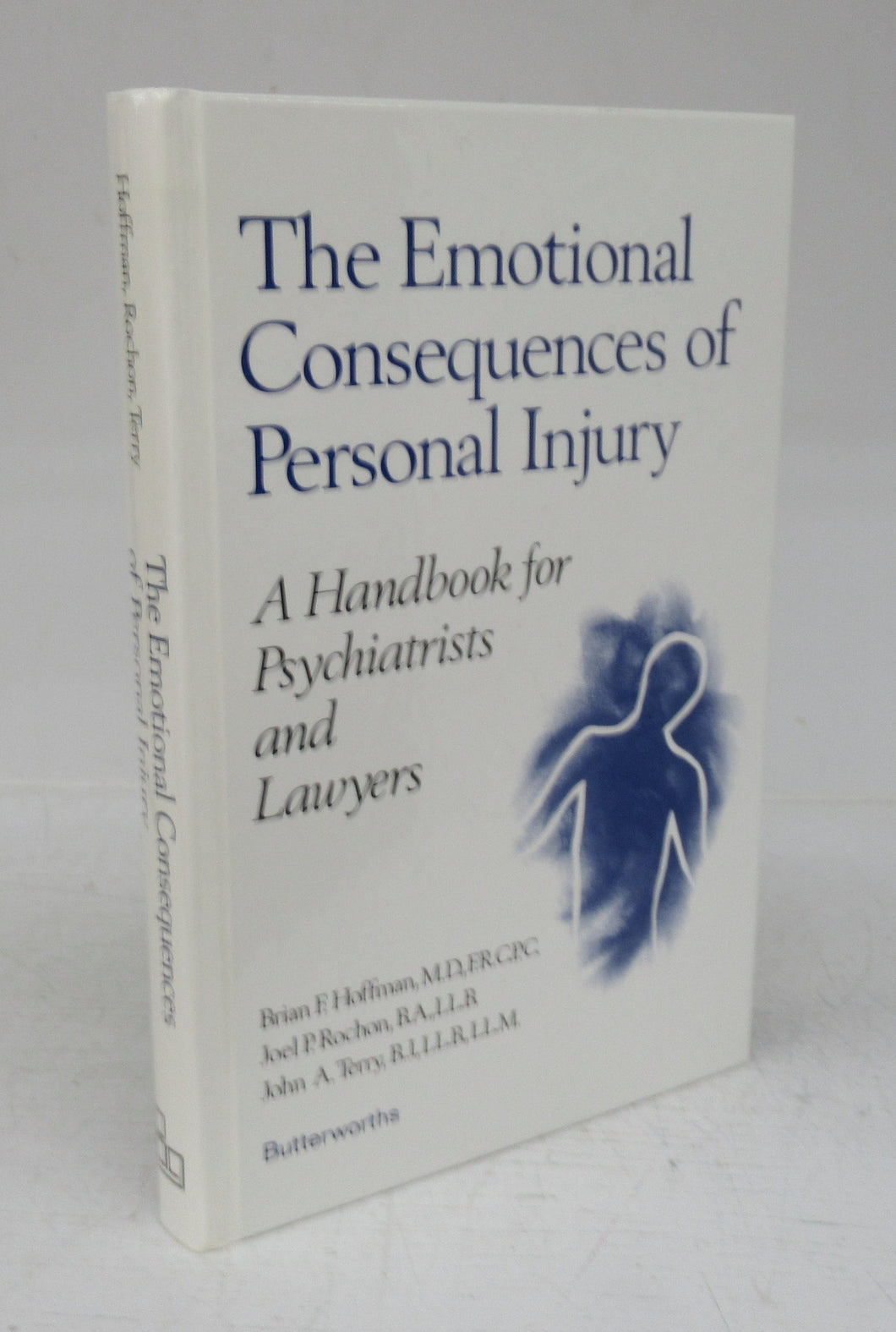 The Emotional Consequences of Personal Injury: A Handbook for Psychiatrists and Lawyers