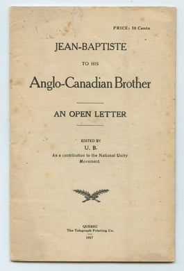 Jean-Baptiste to his Anglo-Canadian Brother. An Open Letter