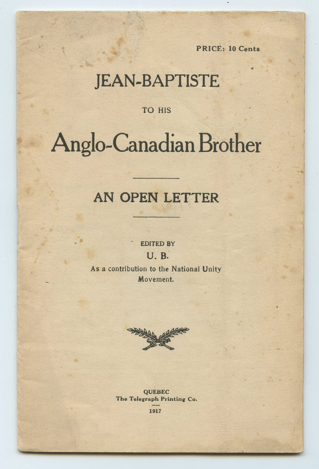 Jean-Baptiste to his Anglo-Canadian Brother. An Open Letter