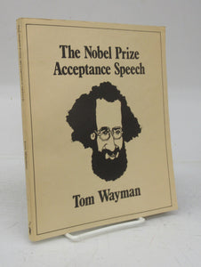 The Nobel Prize Acceptance Speech: New and Selected Wayman Poems