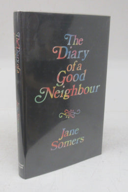 The Diary of a Good Neighbour