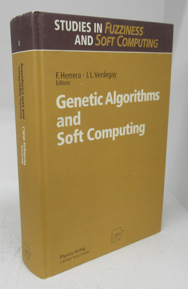Genetic Algorithms and Soft Computing – Attic Books
