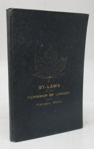 By-Laws of the Township of London, Middlesex County. With Historical Sketch of Pioneer Days and Important Occurrences of Recent Dates. Consolidated and Approved by Council of Year 1910. 