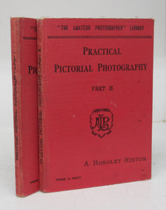 Practical Pictorial Photography Parts I & II