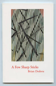 A Few Sharp Sticks
