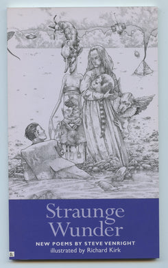 Straunge Wunder. Or, the Metalirious Pleasures of Neuralchemy