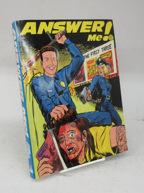 Answer Me!: The First Three