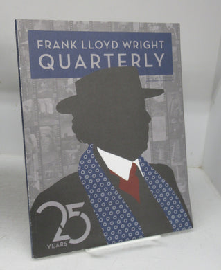 Frank Lloyd Wright Quarterly, Fall 2015