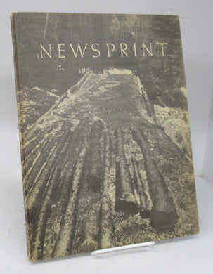Newsprint: A book of pictures illustrating the operations in the manufacture of paper on which to print the world's news