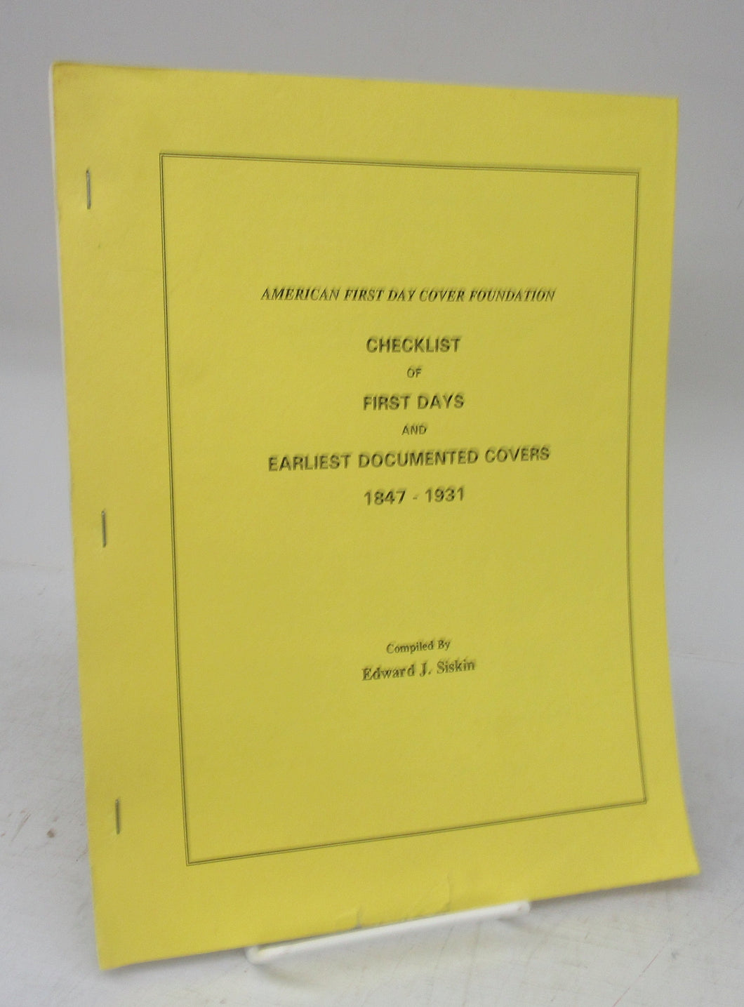 Checklist of First Days and Earliest Documented Covers 1847-1931