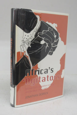 Africa's 'Agitators': Militant Anti-Colonialism in Africa and the West, 1918-1939